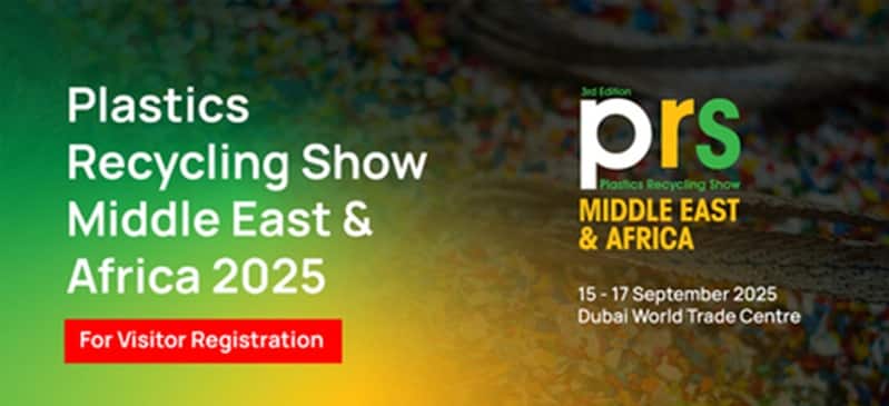 Third Edition of Plastics Recycling Show Middle East & Africa Opens Next Week in Dubai